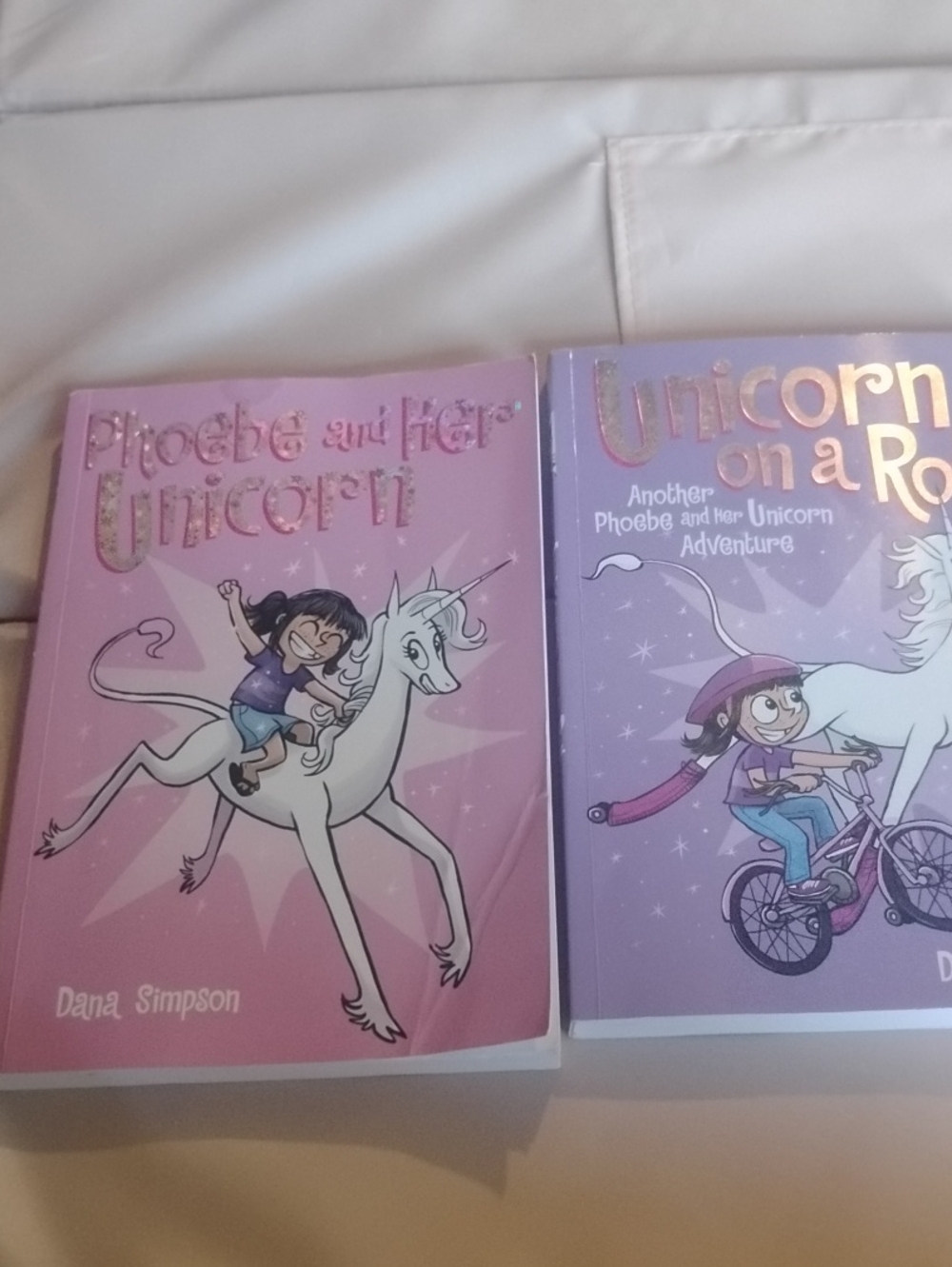 A Unicorn On A Roll And Phoebe And Her Unicorn